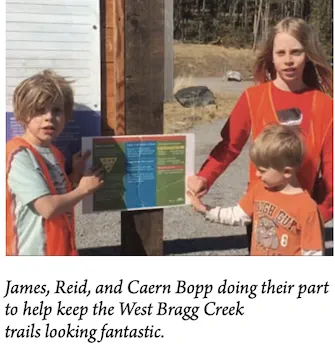 James, Reid, and Caern Bopp doing their part to help keep the West Bragg Creek trails looking fantastic.
